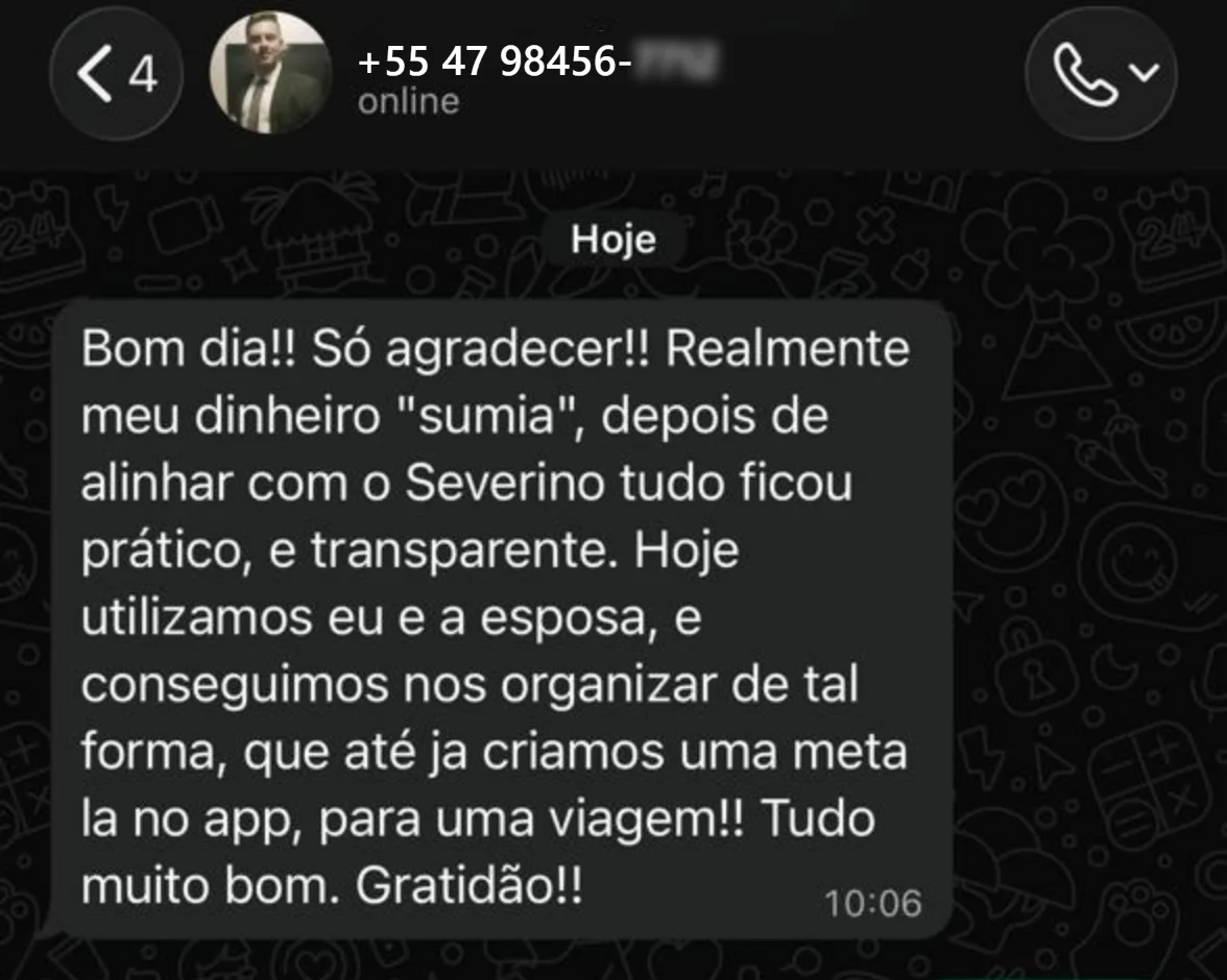 Mensagem no WhatsApp: depois do Severino o dinheiro parou de "sumir", ele e a esposa se organizaram e criaram uma meta de viagem no app.